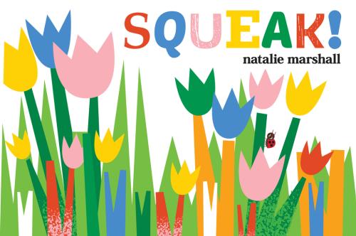 Squeak Board Book by Natalie Marshall