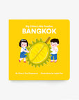 Big Cities, Little Foodies - Bangkok Board Book by Cheryl Yau Chepsuova & Isabel Foo