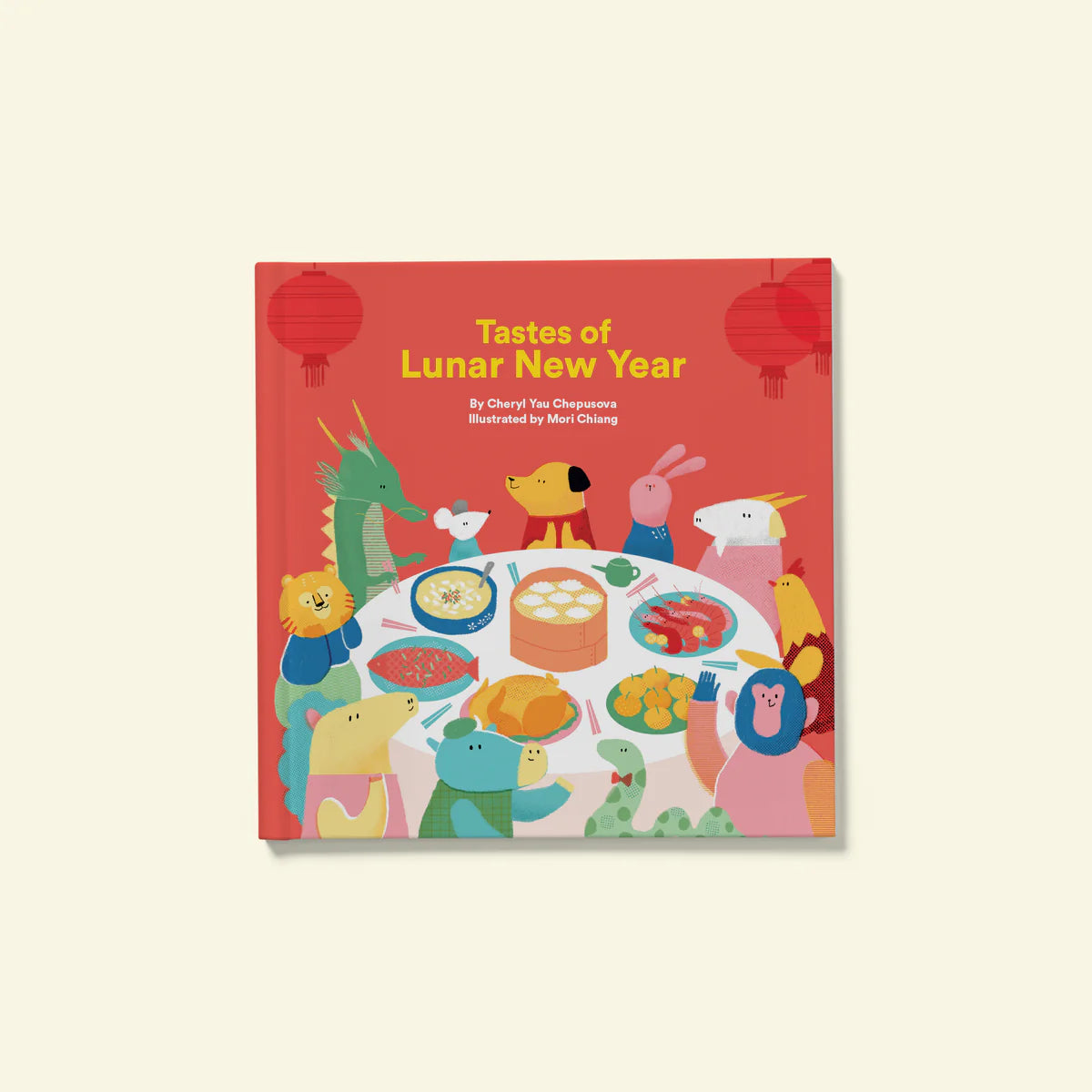 Tastes of Lunar New Year Book By Cheryl Yau Chepusova