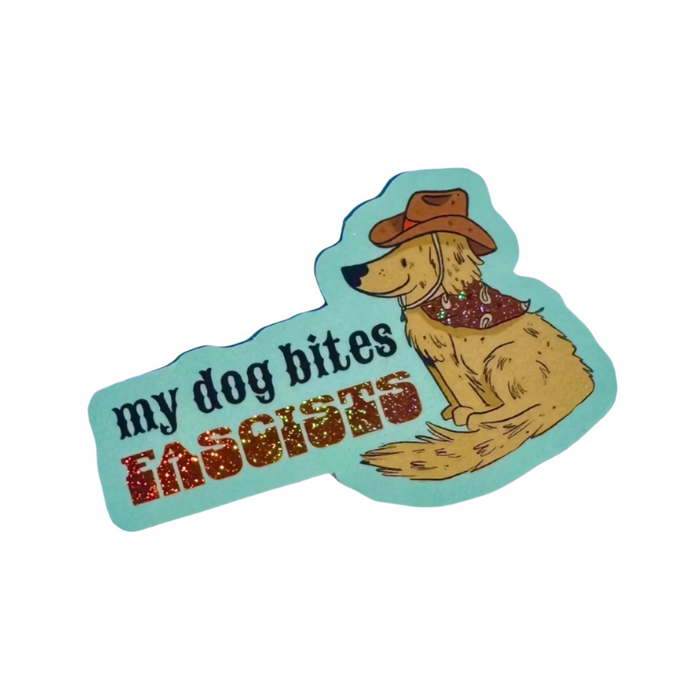 My Dog Bites Fascists Sticker by Paisley Jensen Studios