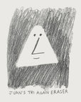 Juan's Tri Again Eraser