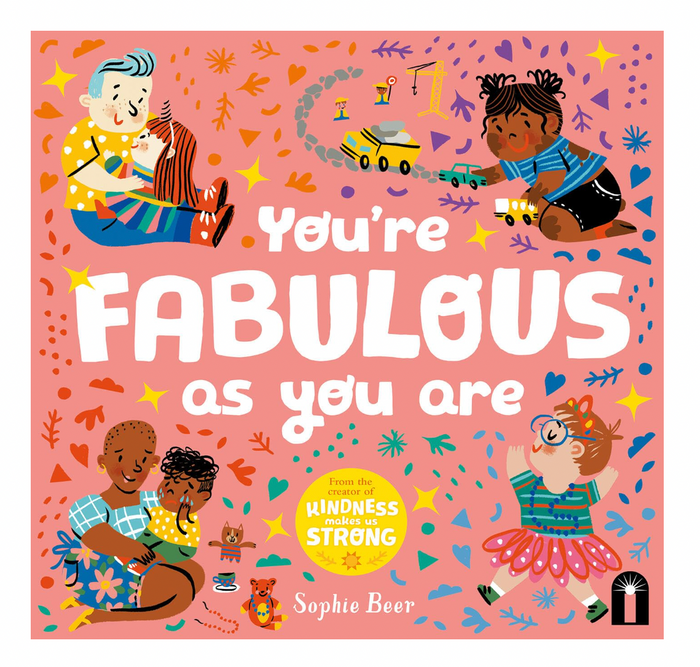 You're Fabulous As You Are Board Book by Sophie Beer
