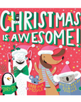 Christmas Is Awesome! by Sabrina Moyle & Eunice Moyle