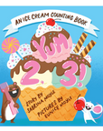 Yum, 2, 3!: An Ice Cream Counting Board Book by Sabrina Moyle & Eunice Moyle