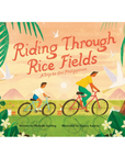 Riding Through Rice Fields: A Trip to the Philippines Book by Michelle Sterling & Bianca Austria