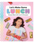 Let's Make Some Lunch Cookbook By Sulhee Jessica Woo