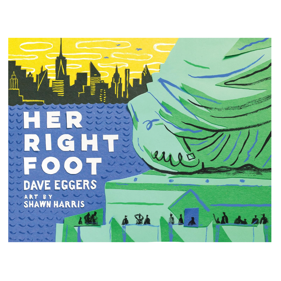 Her Right Foot Book by David Eggers &amp; Shawn Harris