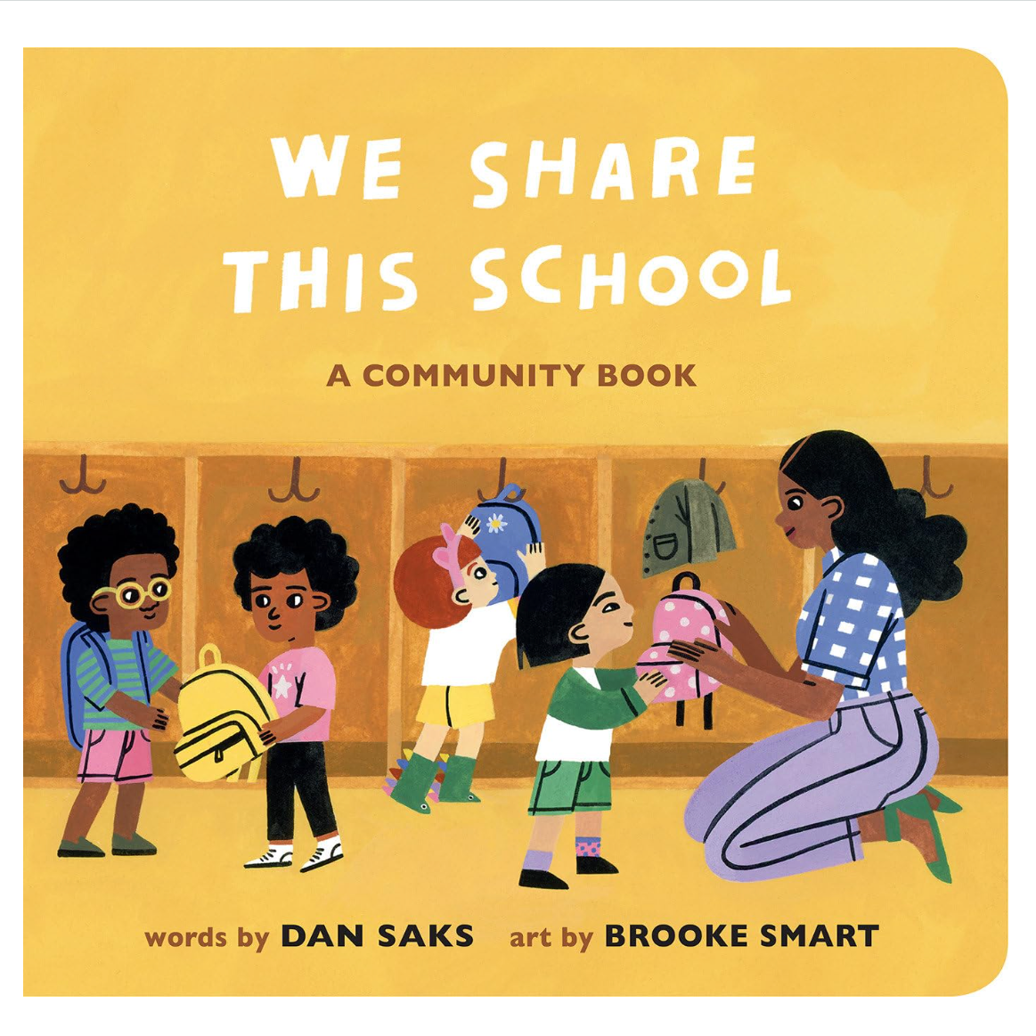 We Share This School Board Book by Dan Saks &amp; Brooke Smart