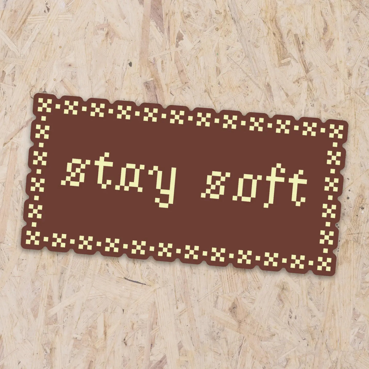 Stay Soft Sticker