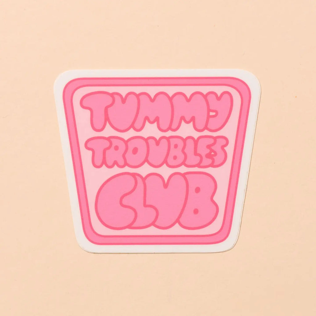 Tummy Troubles Club Vinyl Sticker  by And Here We Are