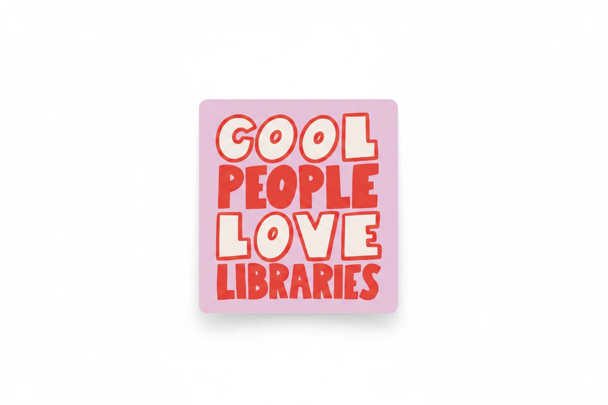 A square sticker with rounded corners featuring the text 'COOL PEOPLE LOVE LIBRARIES' in a bold retro font. The top half of the text is white with a red outline, and the bottom half is solid red.