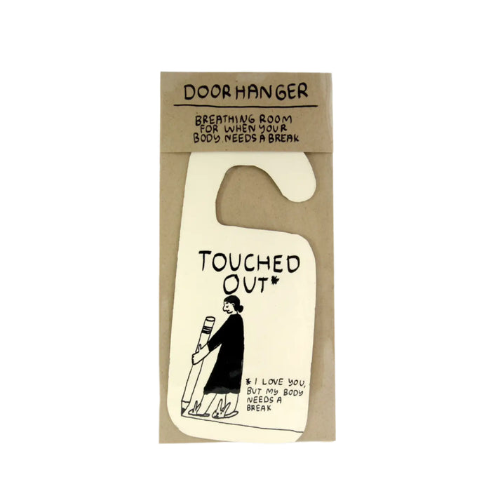 Touched Out Door Hanger by People I've Loved
