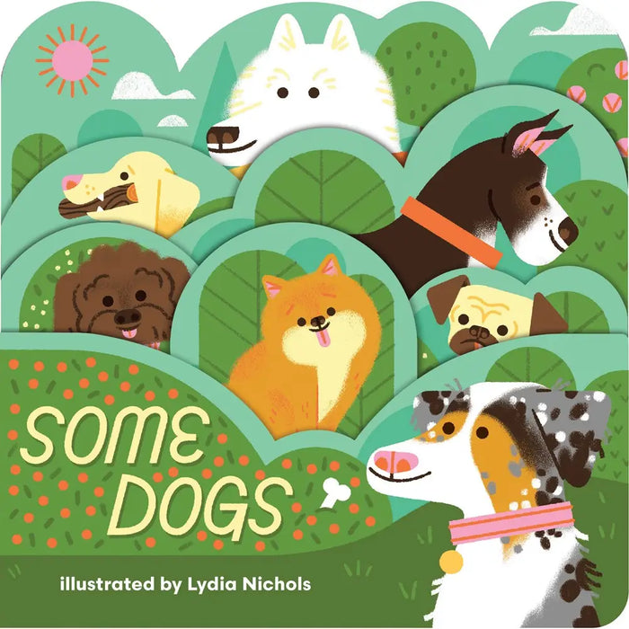 Some Dogs Board Book by Lydia Nichols