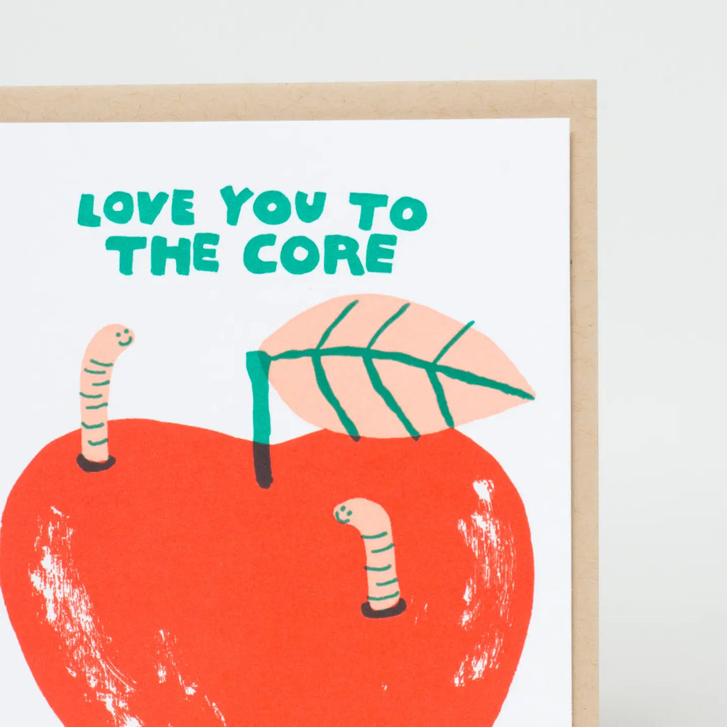Love You To The Core Card By Egg Press