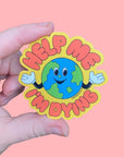 Help Me, I’m Dying Vinyl Sticker