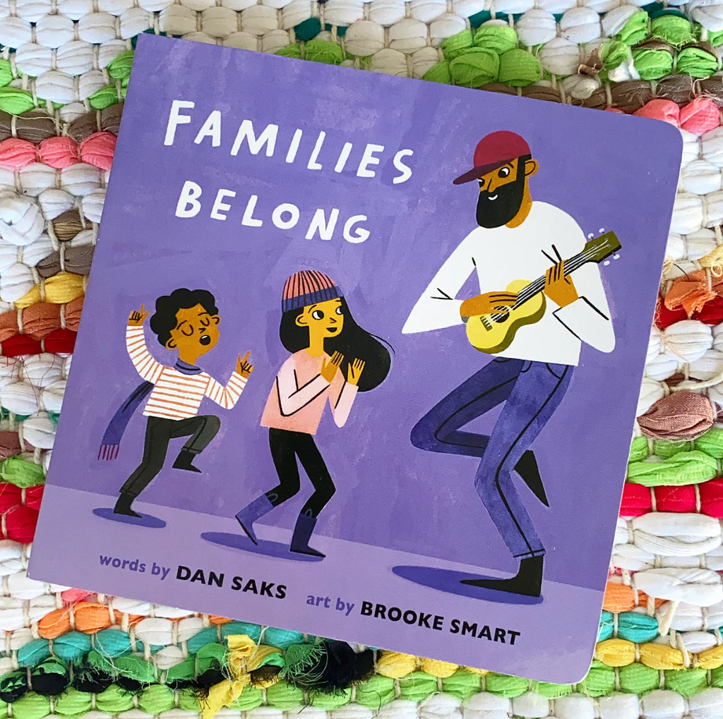 Families Belong Board Book by Dan Saks and Brooke Smart