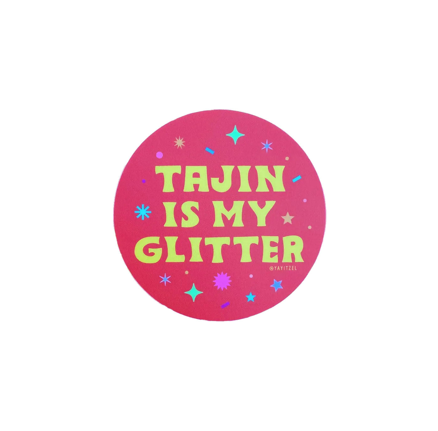 Tajin Is My Glitter Sticker by Yayitzel