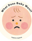 What Does Baby Want? by Tupera Tupera
