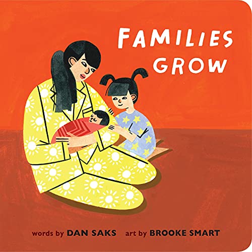 Families Grow Board Book by Dan Saks and Brooke Smart
