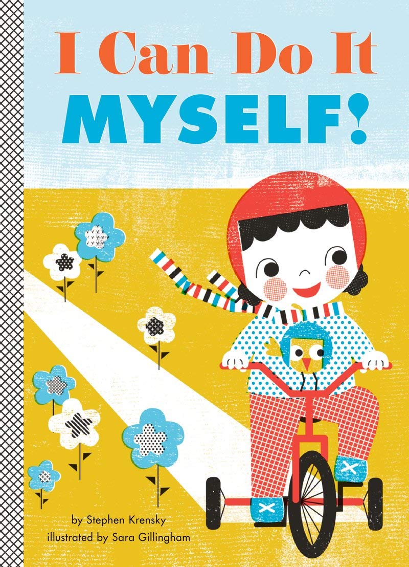 I Can Do It Myself! Book by Stephen Krensky &amp; Sara Gillingham