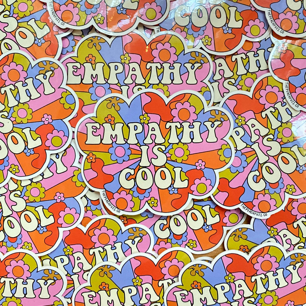 Empathy Is Cool Vinyl Sticker by The Peach Fuzz