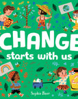 Change Starts With Us Board Book by Sophie Beer