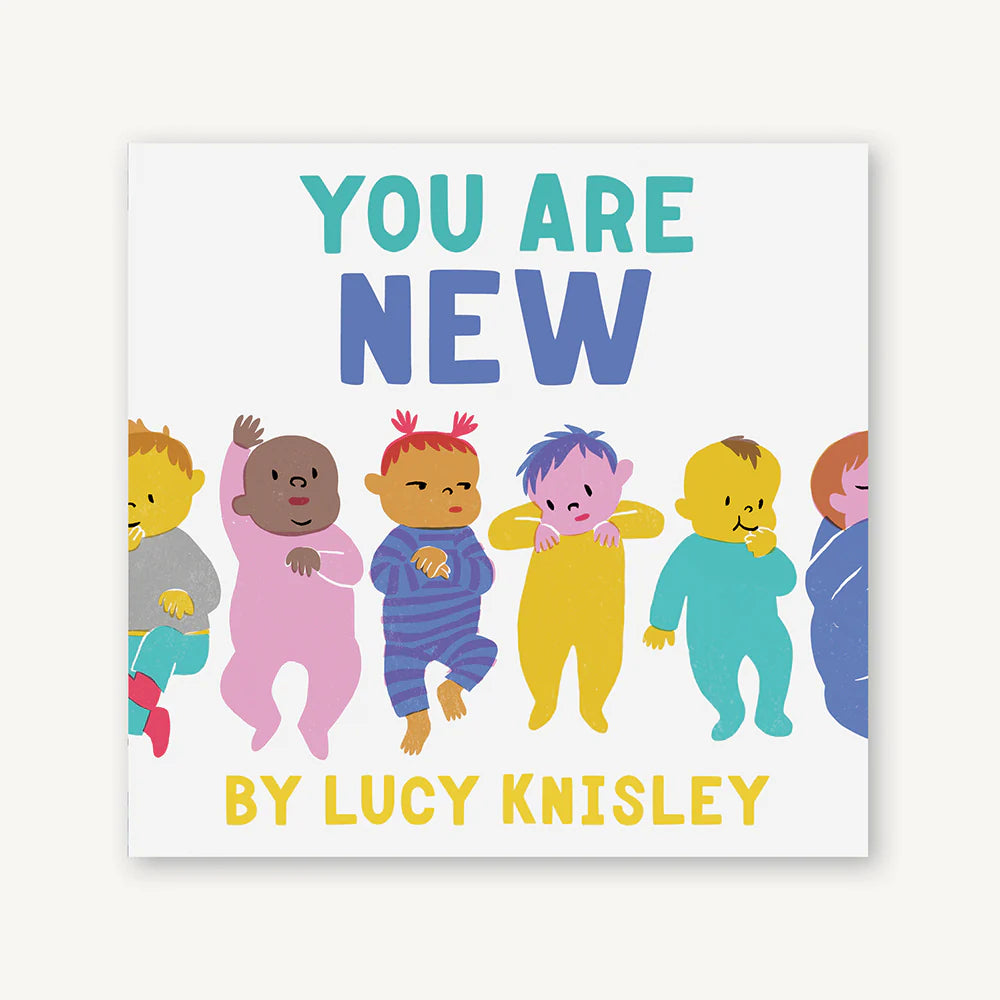 You Are New Board Book by Lucy Knisley